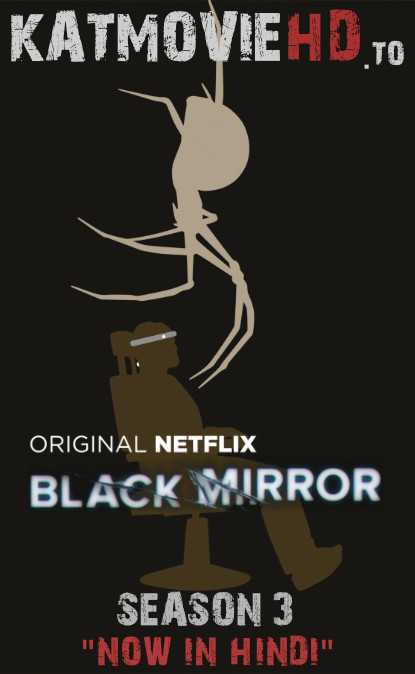 [18+] Black Mirror: Season 3 [ In Hindi – English ] Dual Audio (All Episodes) | Web-DL [480p / 720p / 1080p]