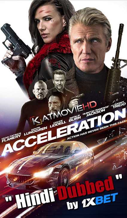 Acceleration 2019 HDRip 720p Dual Audio [English (ORG) + Hindi (Unofficial VO by 1XBET) ]