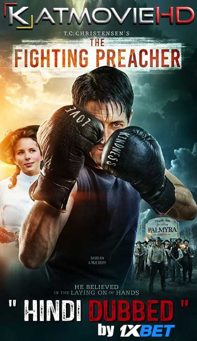 The Fighting Preacher 2019 HDRip 720p Dual Audio [English (ORG) + Hindi (Unofficial VO by 1XBET) ]