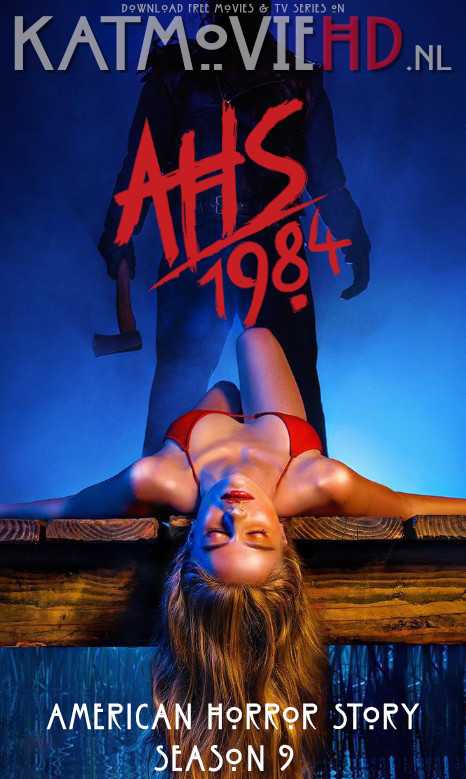 American Horror Story – Season 9 Complete 720p Web-DL [AHS: 1984 (S09) All Episodes 1-9] | English Subs
