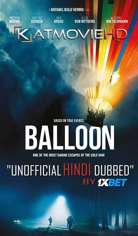 Balloon (2018) Full Movie in Hindi (Unofficial Dub VO by 1XBET) ] [720p HD]