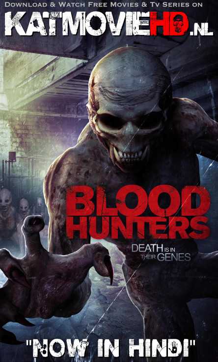 Blood Hunters (2016) Hindi (Dual Audio) | WEB-DL 720p & 480p [Full Movie]