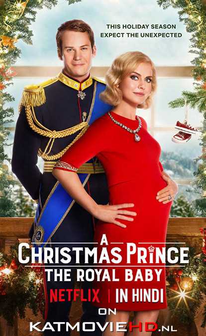 A Christmas Prince 3: The Royal Baby (2019) Dual Audio [Hindi 5.1 + English] | Web-DL 720p & 480p NF Movie