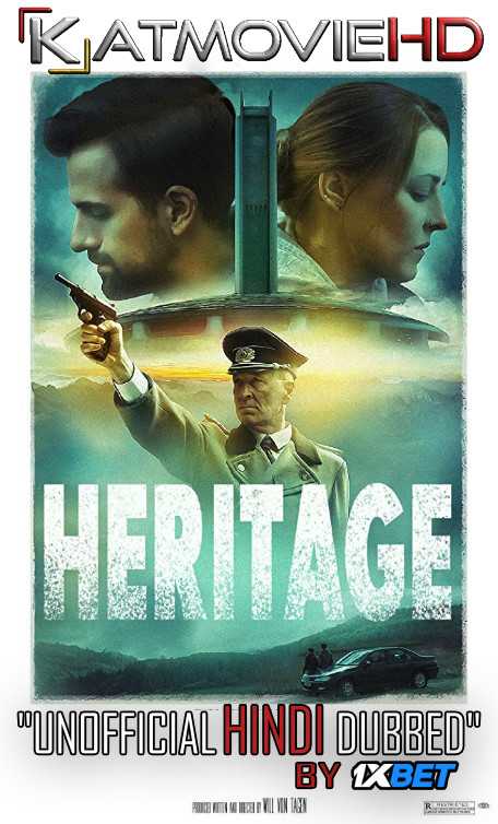 Heritage (2019) WebRip 720p Dual Audio [Hindi (Unofficial VO by 1XBET) & English (ORG) ] Full Movie