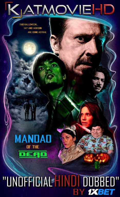 Mandao of the Dead (2018) HDRip 720p Dual Audio [English (ORG) + Hindi (Unofficial VO by 1XBET) ]