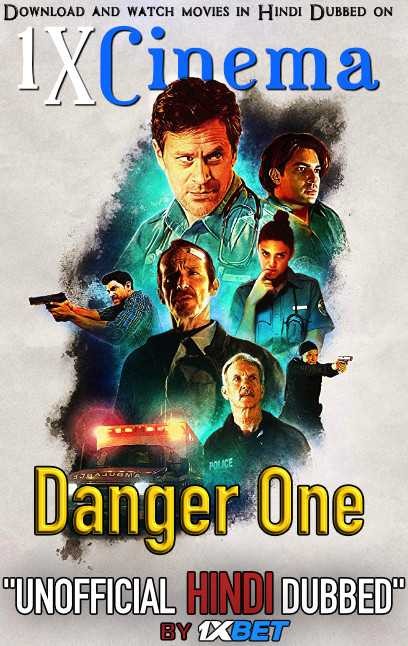 Danger One (2018) HDRip 720p Dual Audio [Hindi (Unofficial VO by 1XBET) + English (ORG)] [Full Movie]