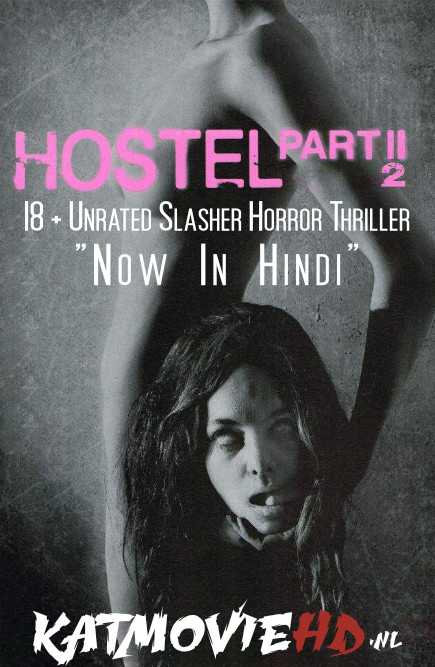 [18+] Hostel: Part 2 (2007) UNRATED BluRay 480p 720p 10800p Dual Audio [Hindi Dub + English] [Full Movie]