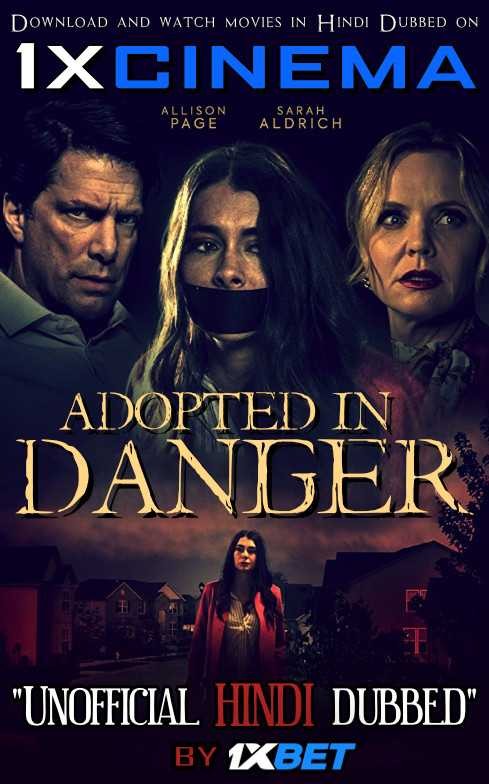 Adopted in Danger (2019) HDTV 720p Dual Audio [Hindi Dubbed (Unofficial VO) + English (ORG)] [TV Movie]