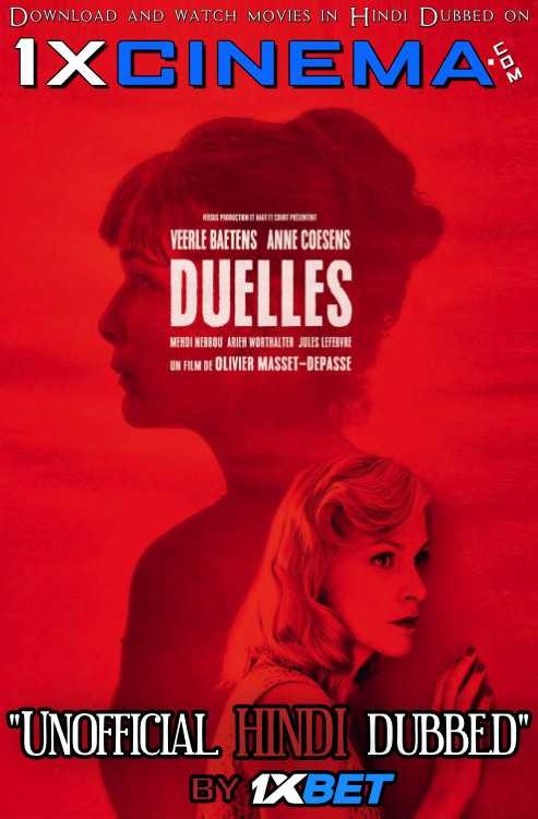 Duelles (2018) HDRip 720p [Hindi Dubbed (Unofficial VO by 1XBET)] [Full Movie]