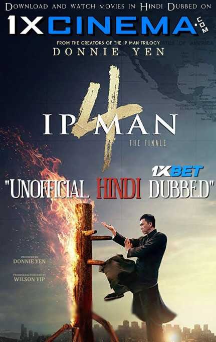 IP Man 4: The Finale (2019) HDRip [ Hindi Dub (Unofficial VO by 1XBET) ] [Full Movie]