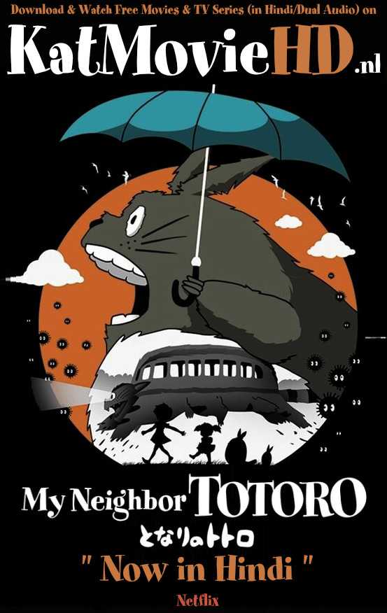 My Neighbor Totoro (1988) Hindi BluRay 480p 720p 1080p [Multi Audio] [हिंदी  + English + Japanese] [Full Movie]