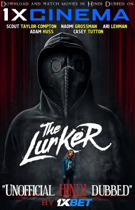 The Lurker (2019) HDRip 720p Dual Audio [Hindi Dubbed (Unofficial VO) + English (ORG)] [Full Movie]