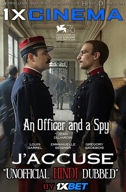 An Officer and a Spy (J’accuse) 2019 Dual Audio [ Hindi Dubbed (Unofficial VO by 1XBET) + French ] BluRay 720p [Full Movie]