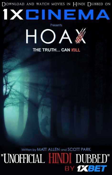 Hoax (2019) HDRip 720p Dual Audio [Hindi Dubbed (Unofficial VO) + English (ORG)] [Full Movie]