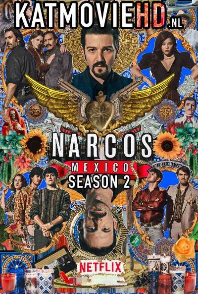 Narcos: Mexico 2 (Season 2) Complete 720p Web-DL  All Episodes 1-10 [x264/Hevc 10bit] Netflix Series