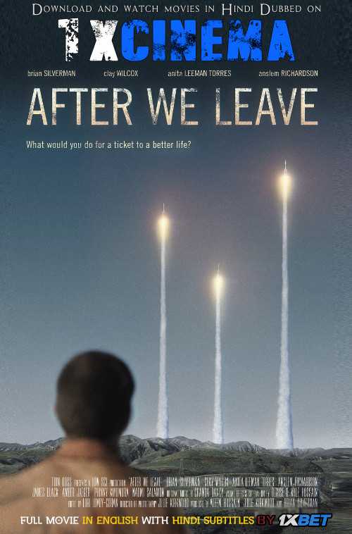 After We Leave 2019 Full Movie in Hindi Dubbed (Unofficial VO by 1XBET) [Dual Audio] | Web-DL 720p [HD]  [Drama/Sci-fi Film]