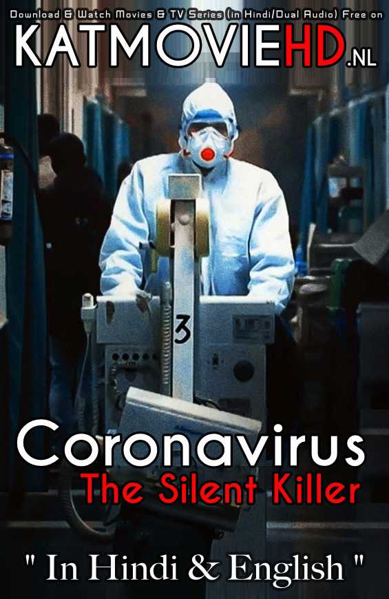 Corona Virus: The Silent Killer (2020) Hindi Dubbed [Dual Audio] Web-DL 720p [HD] Esubs [Full Episode]