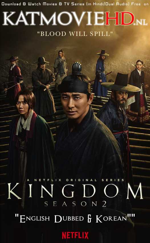 Kingdom (Season 2) Complete [English Dubbed & Korean] Dual Audio | WEB-DL 480p & 720p 1080p [킹덤 Netflix Korean Series]