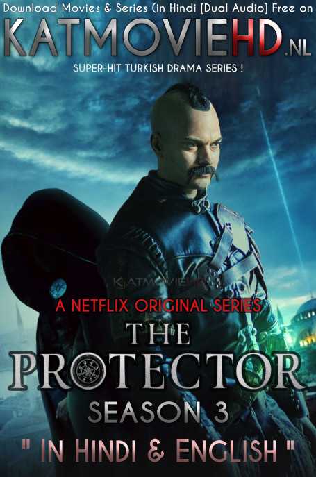 The Protector (Season 3) Complete [Hindi 5.1 DD] Dual Audio | S03 All Episodes 1-7 | WEB-DL 480p & 720p NF
