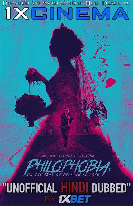Philophobia: or the Fear of Falling in Love 2019 Dual Audio [Hindi Dubbed (Unofficial VO) + English ] Web-DL 720p [HD]