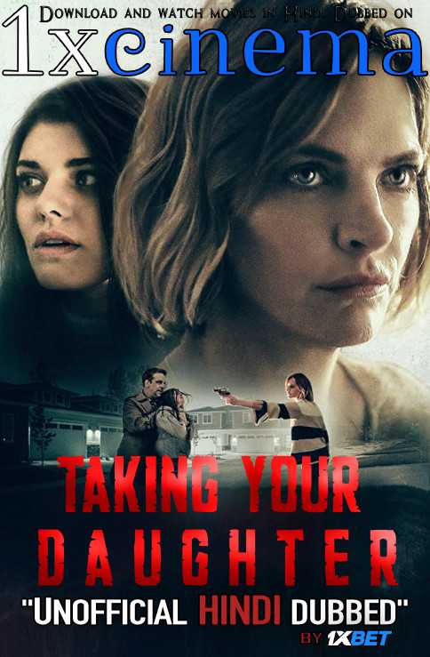Taking Your Daughter (2020) WEBRip 720p [Hindi Dubbed (Unofficial VO)] Dual Audio [TV Movie]