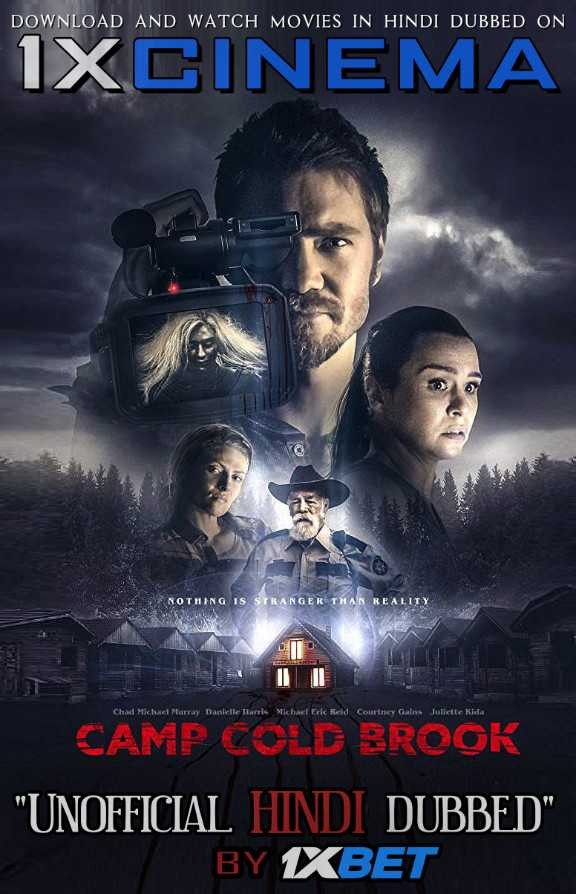 Camp Cold Brook (2018) UNRATED Dual Audio [Hindi (Unofficial VO by 1XBET) + English (ORG)] [Full Movie] 720p [HD]