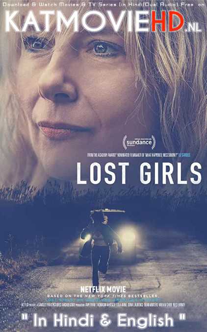 Lost Girls (2020) Hindi Web-DL 480p & 720p [Full Movie] Dual Audio [हिंदी DD 5.1 + English] Netflix Film