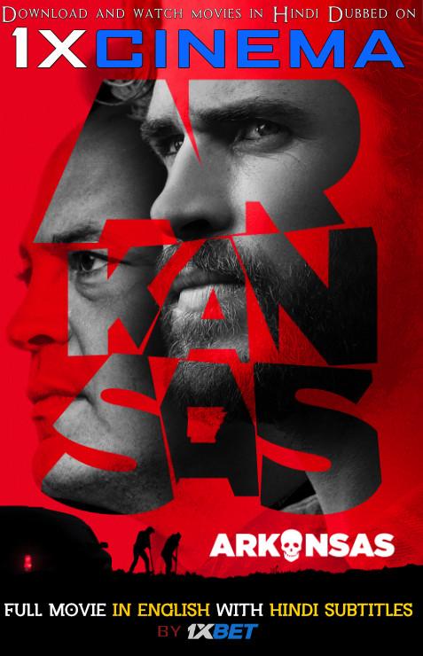 Arkansas (2020) BRRip 720p [In English] Full Movie | Hindi Subbed (HC) | Crime/Thriller Film – 1XBET