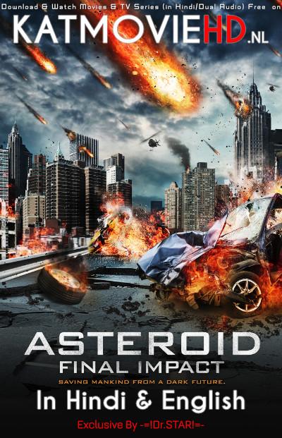 Asteroid : Final Impact 2015 WebRip 720p & 480p Dual Audio [Hindi Dub – English] x264 Full Movie