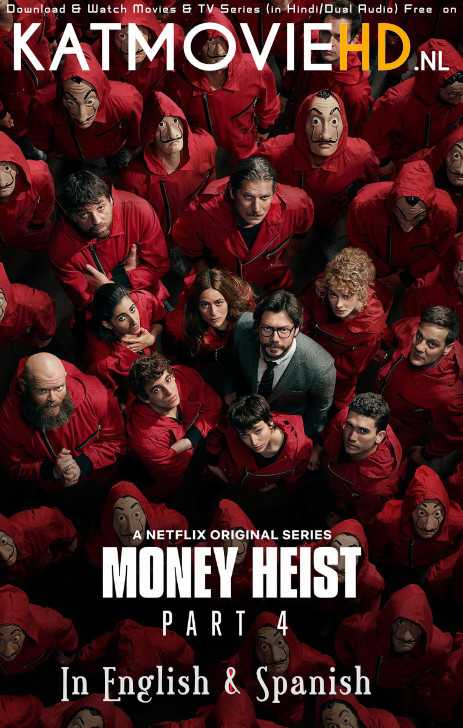 Money Heist S04 ( La casa de papel ) Part 4 Complete Dual Audio [English + Spanish] Eng Subs [Web-DL 1080p / 720p / 480p]
