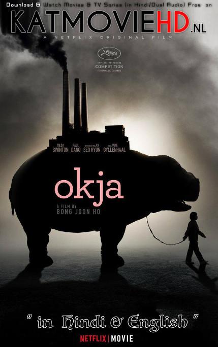 Okja (2017) Hindi Web-DL 1080p 720p 480p [Full Movie] Dual Audio [हिंदी DD 5.1 + English] Netflix Film
