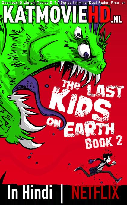 The Last Kids on Earth: Book 1 & 2 [Hindi 5.1 DD + English] Dual Audio WEB-DL 720p [NF Animated Series]