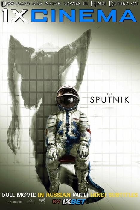 Sputnik (2020) Спутник Full Movie [In Russian]  With Hindi Subtitles [ Sci-Fi/Horror Film] | Web-DL 720p [HD]