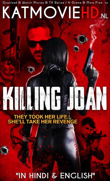 Killing Joan 2018 Web-DL 720p & 480p Dual Audio [Hindi Dub – English] x264 Full Movie