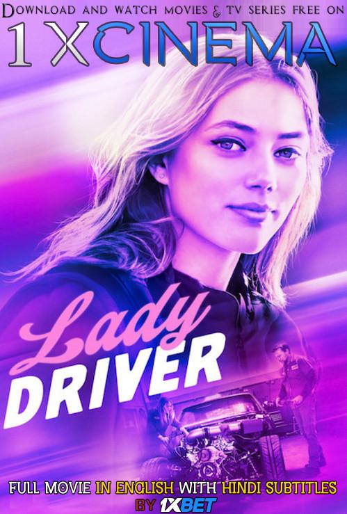 Lady Driver (2020) Full Movie [In English] With Hindi Subtitles | HDRip 720p | 1XBET