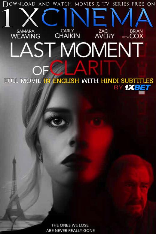 Last Moment of Clarity (2020)  Full Movie [In English] With Hindi Subtitles | Web-DL 720p HD | 1XBET