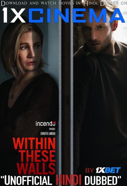 Within These Walls (2020) Dual Audio [Hindi (Unofficial Dubbed) + English (ORG)] Web-DL 720p | 1XBET