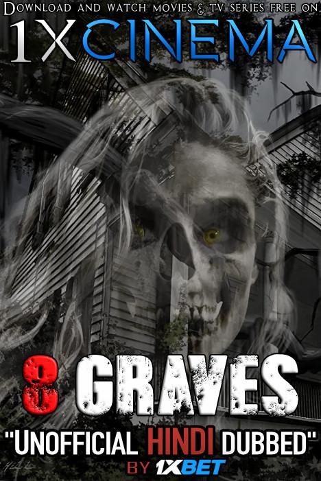 8 Graves (2020) Dual Audio [Hindi (Unofficial Dubbed) + English (ORG)] WebRip 720p [1XBET]
