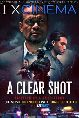 A Clear Shot (2019) Full Movie [In English] With Hindi Subtitles | Web-DL 720p HD | 1XBET