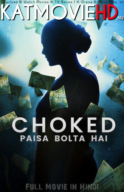 Choked: Paisa Bolta Hai (2020) Hindi DD5.1 Web-DL 480p 720p 1080p Dual Audio | Full Movie | Netflix Bollywood Film
