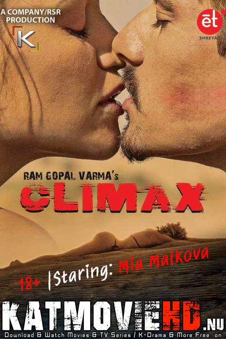 [18+] Climax (2020) [Full Movie] Web-DL 1080p 720p 480p HD | Mia Malkova [Ram Gopal Varma Film]