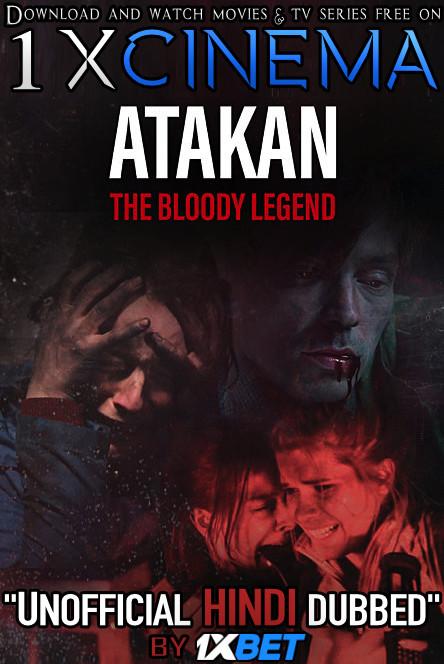 Atakan: The Bloody Legend (2020) [Hindi Dubbed (Unofficial) + English (ORG)] WEBRip 720p [1XBET]