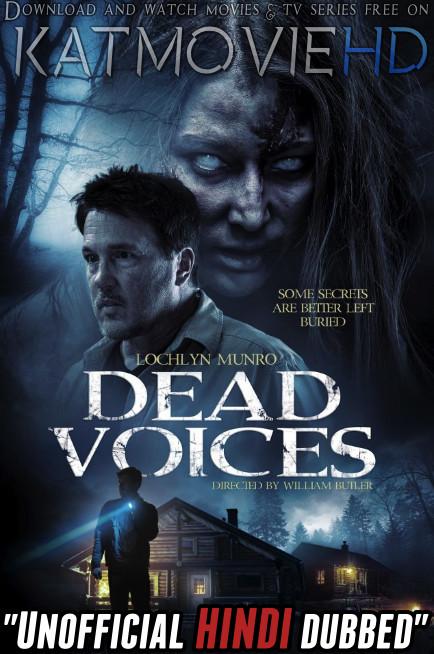 Dead Voices (2020) [Hindi (Unofficial Dubbed) + English (ORG)] Dual Audio | WEBRip 720p [HD]