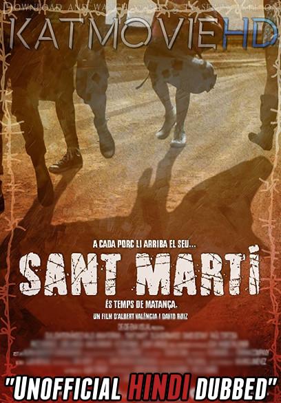 Sant Martí (2019) [Hindi (Unofficial Dubbed) + Catalan (ORG)] Dual Audio | WEBRip 720p [HD]