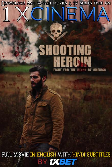 Shooting Heroin (2020) Full Movie [In English] With Hindi Subtitles | Web-DL 720p HD  | 1XBET