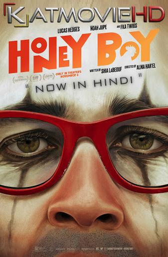 Honey Boy (2019) Dual Audio [Hindi DD 5.1 + English] Blu-Ray 1080p 720p 480p [HD]