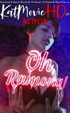 Oh, Ramona! (2019) Web-DL 1080p 720p 480p (x264) HD [In English] Esubs | Netflix Movie