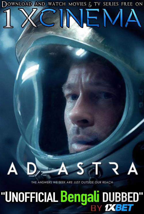 Ad Astra (2019) Bengali Dubbed (Unofficial VO) BDRip 720p [Full Movie] 1XBET