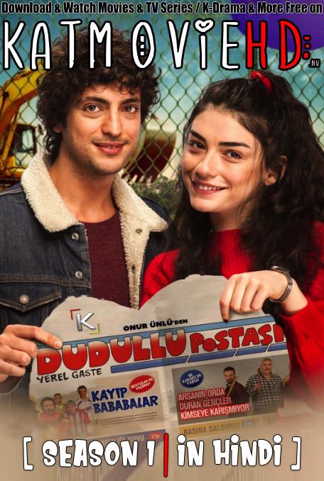 Dudullu Post: Season 1 (Hindi Dubbed) 720p Web-DL | [Dudullu Postasi S01 All Episodes 1-13] Turkish TV Series