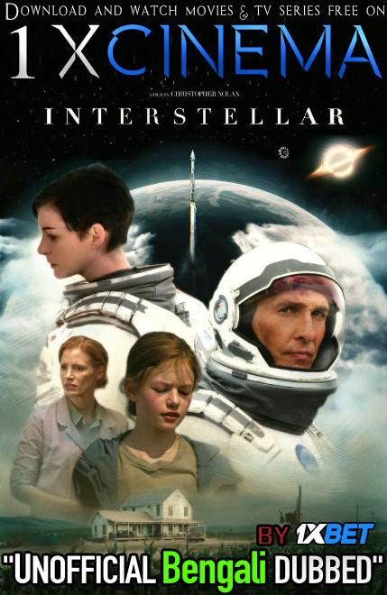 Interstellar (2014) Bengali Dubbed (Unofficial VO) BDRip 720p [Full Movie] 1XBET